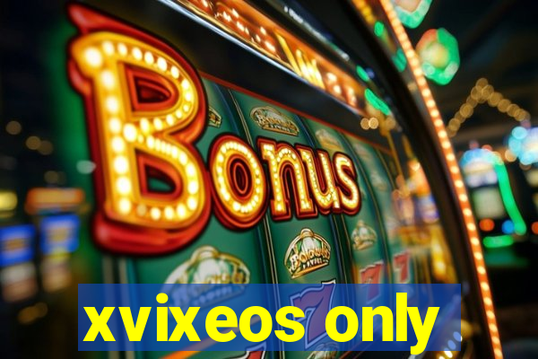 xvixeos only